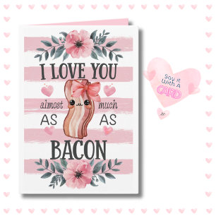 Funny Kawaii Bacon Birthday Anniversary Valentine  Card