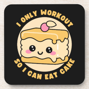 Funny Kawaii Cake Workout Quote Coaster