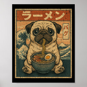 Funny Kawaii Ramen Pug Japanese Noodles Pug Eating Poster