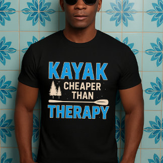 funny Kayak gift,dad mum lover T-Shirt