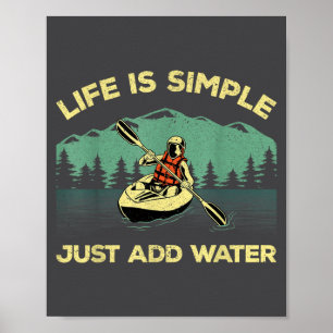 Funny Kayaking Design For Men Women Paddling Canoe Poster