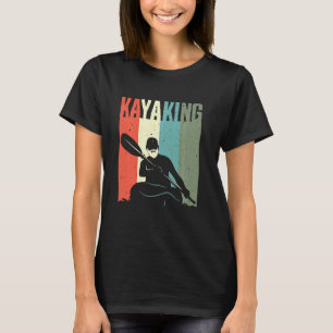 Funny Kayaking For Men Women Kayak Rafting Row T-Shirt