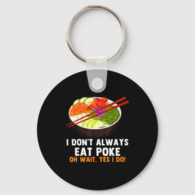 Funny Ke Bowl Quotes Traditional Hawaiian Food Lov Key Ring (Front)