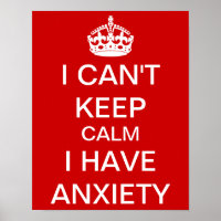 Funny Keep Calm and Carry On Anxiety Spoof