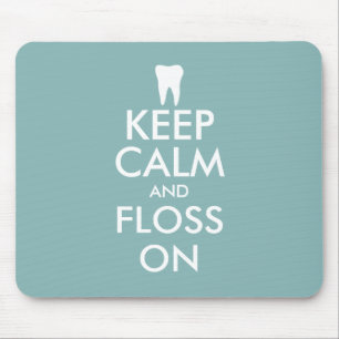 Funny Keep calm and floss on mouse pad for dentist