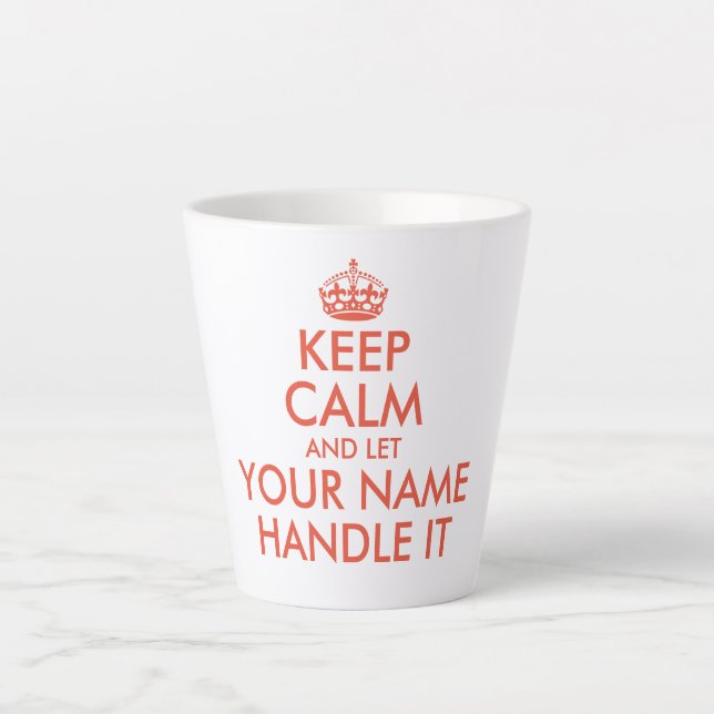Funny keep calm and let handle it small latte mug (Front)