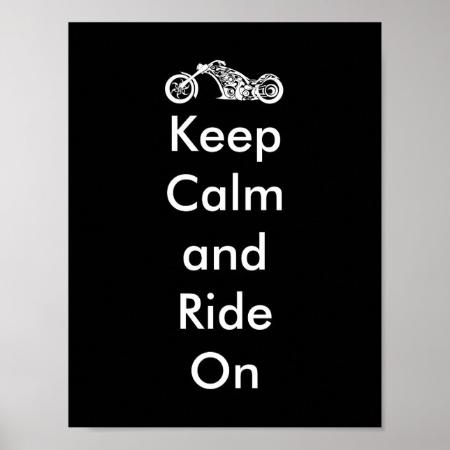 Funny Keep Calm and Ride On Motorcycle Poster (Front)