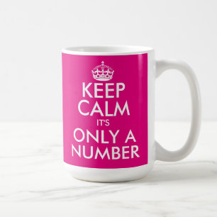 Funny Keep Calm Birthday mug with custom age