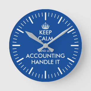 Funny keep calm corporate accounting office clock