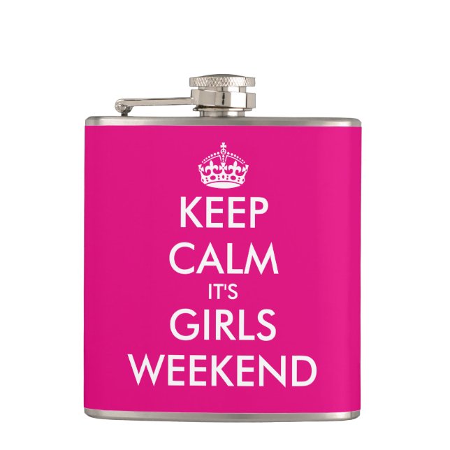 Funny keep calm its girls weekend hip flask (Front)