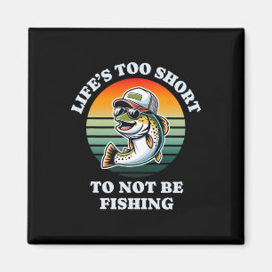 Funny Keep On Fishing Fun Chill Trout Fisherman  Magnet