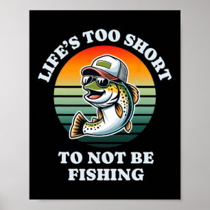 Funny Keep On Fishing Fun Chill Trout Fisherman Poster