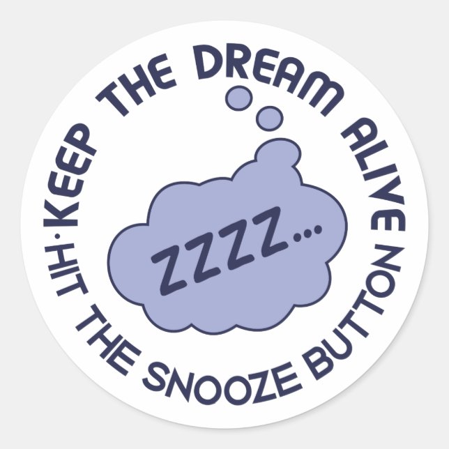 Funny "Keep The Dream Alive" stickers (Front)