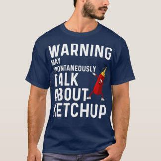 Funny Ketchup Gift For Men Women Ketchup Tomato T-Shirt