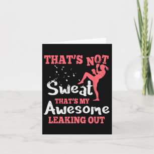 Funny Kick Boxing For Women - That's Not Sweat  Card
