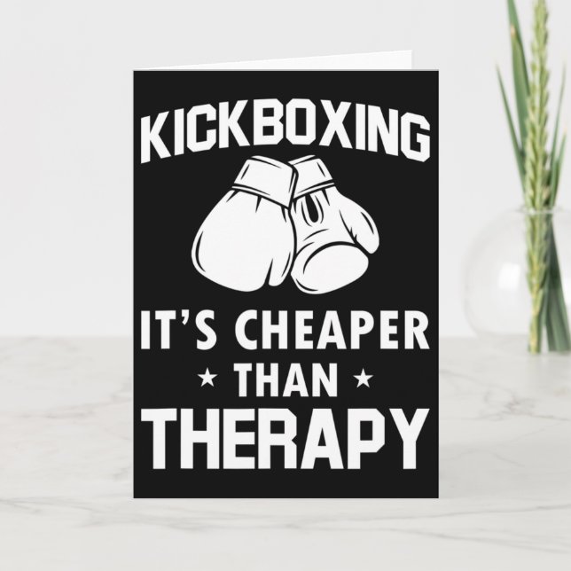 Funny Kickboxer Gift Therapy Kickboxing  Card (Front)