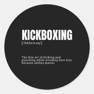 Funny Kickboxing Hobby Quote Definition  Classic Round Sticker