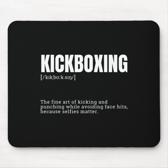 Funny Kickboxing Hobby Quote Definition  Mouse Mat (Front)
