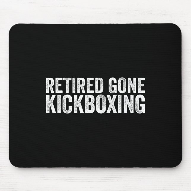 Funny Kickboxing Lover Quotes Muay Thai Kickboxing Mouse Mat (Front)
