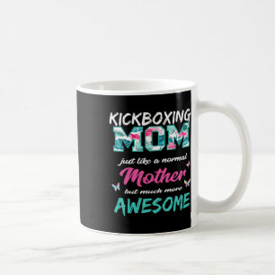 Funny Kickboxing Mom T Shirt Sports Mother Coffee Mug