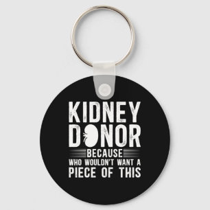 Funny Kidney Donor Awareness Kidney Transplant Lon Key Ring