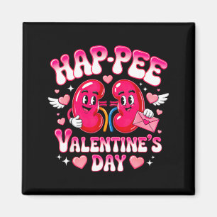 Funny Kidney Hap Pee Valentine Urology Nurse Magnet