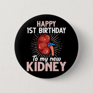Funny Kidney Transplant Anniversary 6 Cm Round Badge
