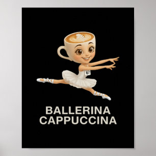 Funny Kids 67 Meme Llerina Cappuccina Italian Brai Poster