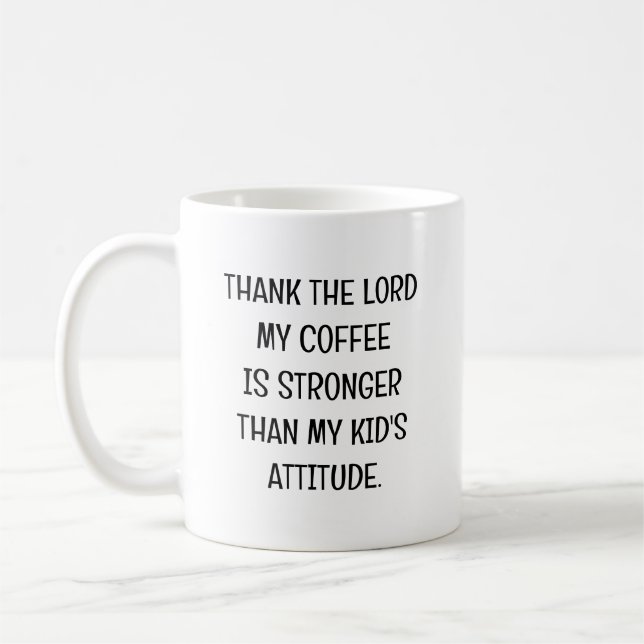 Funny Kid's Attitude Sassy Mug for Parents (Left)
