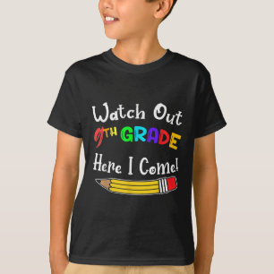 Funny Kids Back To School Watch Out 9th Grade Here T-Shirt