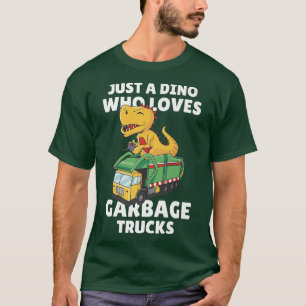 Funny Kids Just A Dino Who Loves Garbage Trucks  T-Shirt