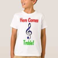 Funny Kids Music T-Shirt: Here Comes Treble