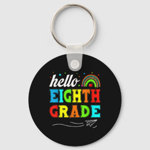 Funny Kids Students Hello 8th Grade Funny Teacher Key Ring