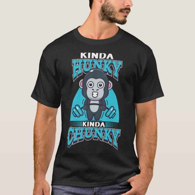 Funny Kinda Chunky Kinda Hunky Bodybuilding Gym Po T-Shirt (Front)