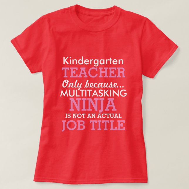 Funny Kindergarten School Teacher Appreciation T-Shirt (Design Front)