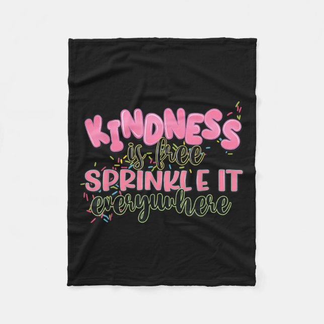Funny Kindness Is Free Sprinkle It Everywhere Retr Fleece Blanket (Front)