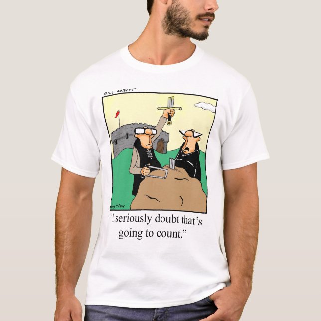 Funny King Arthur T-Shirt (Front)