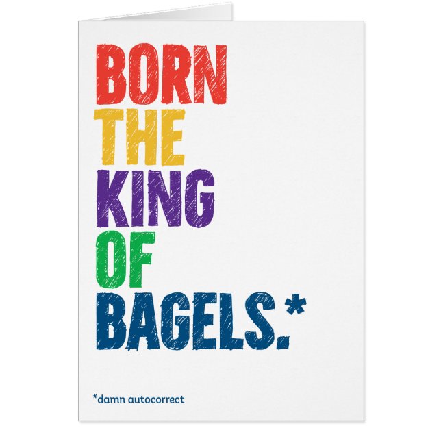 Funny “King of Bagels” Autocorrect Christmas Card (Front)