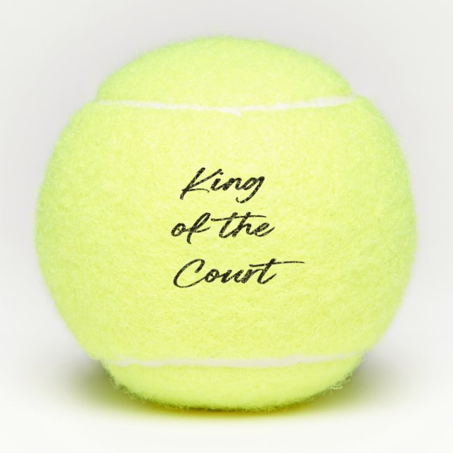 Funny King of The Court Modern Script Tennis Balls (Front)