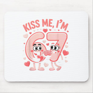 Funny Kiss Me I'm 67 Cute Valentine's Day Couples Mouse Mat