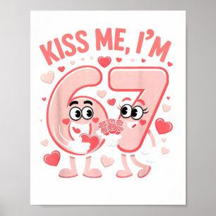 Funny Kiss Me I'm 67 Cute Valentine's Day Couples Poster