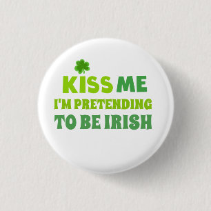 Funny Kiss Me St Patricks Day 3 Cm Round Badge
