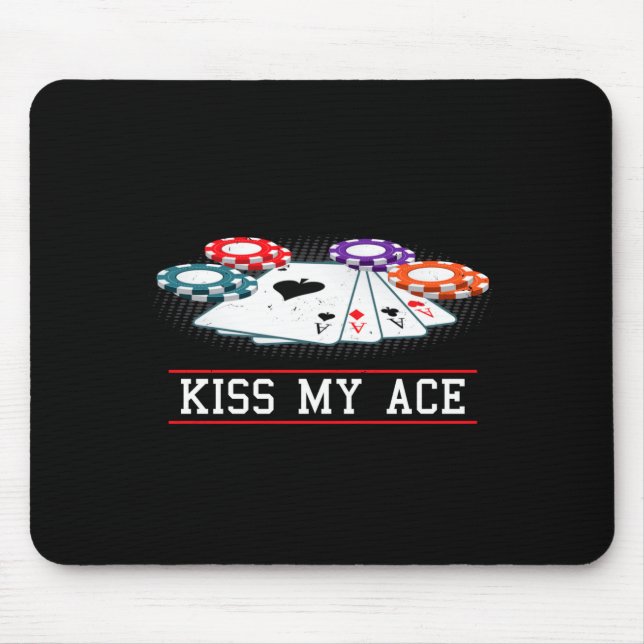 Funny Kiss My Ace Casino Ker _ Men &amp; Women Lon Mouse Mat (Front)