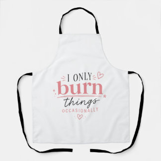 Funny Kitchen Apron – I Only Burn Things Occasiona