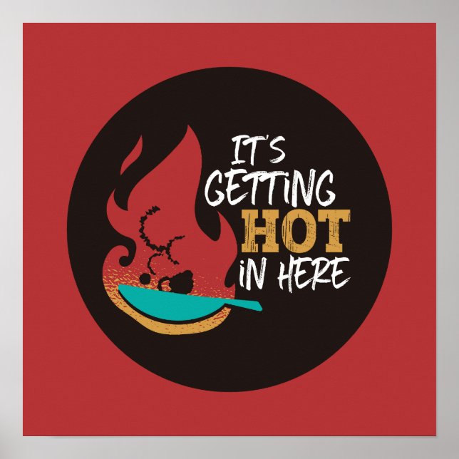 Funny Kitchen Quote It's Getting Hot Retro Colour Poster (Front)