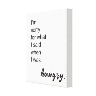 Funny Kitchen quote print Sorry I'm Hungry