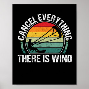 Funny Kitesurf Kiteboarding Cancel Everything is Poster