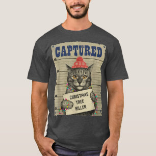 Funny Kitty Cat Captured Christmas Tree Killer  T-Shirt