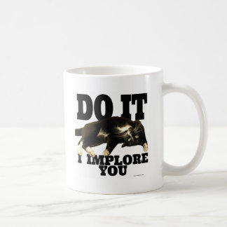 Funny Kitty Implores You Photo Humour Coffee Mug