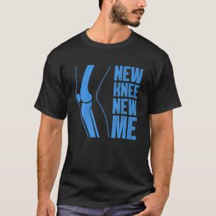Funny Knee Replacement For Men Women After Surgery T-Shirt